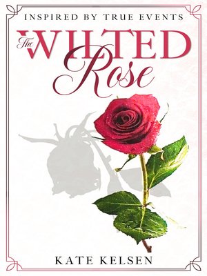 cover image of The Wilted Rose